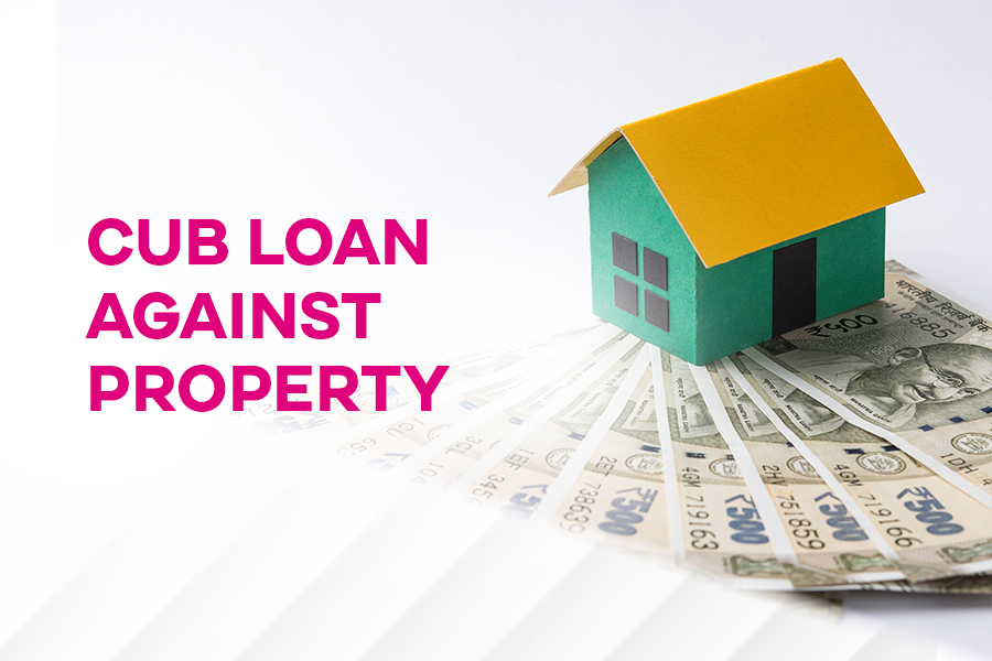 CUB Loan Against Property 